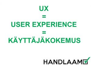 UX, User Experience, Käyttäjäkokemus